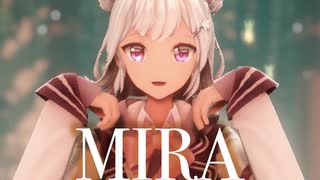 【MMD】MIRA　小春六花