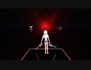 【Beat Saber】少女は踊り斬りたいそうです ＃1