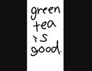 green tea #health　健康　(´・ω・｀)