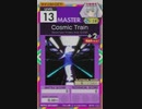 【譜面確認用】 Cosmic Train MASTER 【オンゲキ外部出力】