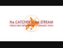 the CATCHER in the STREAM - STREAM DRIVE SEPTEMBER 2021 in HOKKAIDO, JAPAN