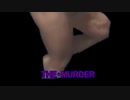 THE・MURDER