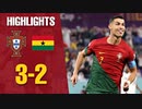 ポルトガル vs ガーナ 3−2 − すべての目標と拡張ハイライト | FIFA ワールドカップ カタール 2022