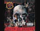Slayer - South Of Heaven