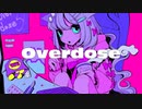 Overdose / Covered by 月待にゃも【歌ってみた】