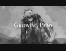 【DEX】Growing Pains【オリジナル曲】