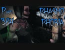 【Phasmophobia】101【実況】Part.384