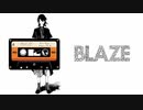ブレイズ / タバタケ feat.可不