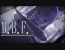 【VROIDMMD】B.B.F.［オリキャラ］
