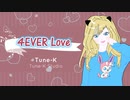 4EVER LOVE_Tune-K Studio