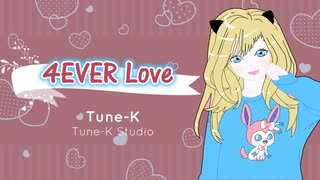 4EVER LOVE_Tune-K Studio