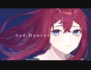 Sad Dancer／可不