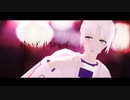 【MMDアイ★チュウ】酔いどれ知らず【朴木十夜】