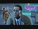 GOTHAM KNIGHTS：ゴッサム・ナイツを実況プレイいたします。 Part17