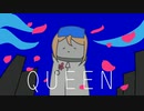 【奏沢(ｶﾅｻﾞﾜ)】QUEEN【歌うだけだと思ったか？】
