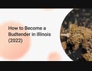 How to Become a Budtender in Illinois (2022)