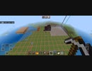 Minecraft…整地始めました Part77[最終回]