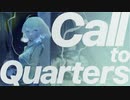 Call to Quarters／ろじうら工房.feat 初音ミク