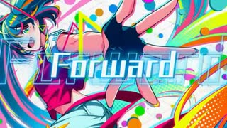 【コラボ】Forward 歌ってみた【琴星×急須】