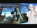 【EFT/ボイスロイド】#86　REAP-IRはもらうもの！【タルコフ/紲星あかり】