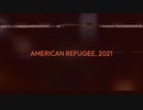 AMERICAN REFUGEE, 2021