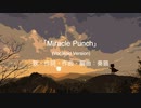 Miracle Punch (Vocaloid Version) 【奏猫P】