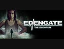 （賛否両論）【EDENGATE: The Edge of Life】 RTA [49:53] Part1