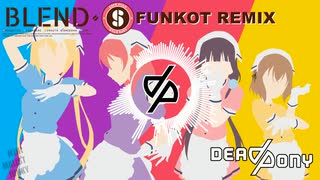 Blend S - Bon Appetit S (DeadPony Funkot Remix) VIP