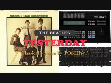 YESTERDAY 〜Classical Instrumental Version〜 by TOSHI☆彡