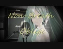 【MMD】YYB式初音ミクNTで『ノンブレス・オブリージュ』