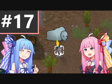【Rimworld】#17　その戦士、超火力につき【Voiceroid】