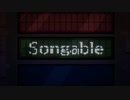【メドレー歌ってみた】Songableにきまった【ニコニコメドレー投稿祭2022歌ってみた部門】
