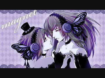 【両声類】一人二役で歌う「magnet」 / みしまあい 【歌ってみた】