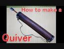 How to make a quiver [Cosplay prop tutorial]
