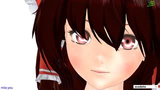 【MMD】miss you【新霊夢改変モデル】