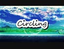 Circling feat.flower / Gimiya(OfficialMusicVideo)