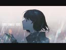 【本人が歌ってみた】rain after rain / justice857