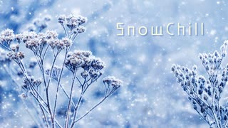 【無料フリーBGM】雪景色のチルアウト「SnowChill」