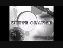 【結月ゆかり】WHITE ORANGE【VOCALOIDオリジナル曲】