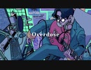 【Overdose】1ヶ月間なとりさんのOverdoseだけ歌い続けた結果 covered by すごいいろのひと【歌ってみたかった】