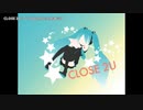 【ニコカラ】CLOSE 2U【offvocal】