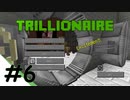 ゆっくり Minecraft Trillionaire006