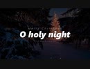 O Holy Night - Namaz Cover