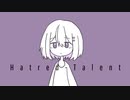 Hatred-Talent