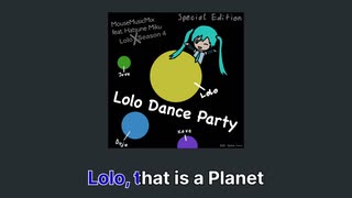 Lolo Dance Party ft. 初音ミク (Bonus Song) - MouseMusicMix (Original Song)