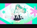 幸あれ！Such A Day！ /しゃんぐろ feat.初音ミク