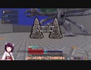 【Minecraft】異世界きりたんPart13【RLcraft】