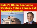 Biden’s China Economic Strategy Takes Shape, but Tensions Remain.