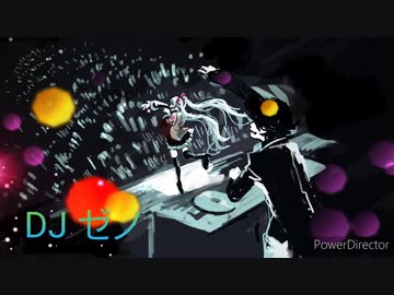 【VOCALOID DJ MIX】ボカニコ勢が今年最後のDJでMIXしてみた。
