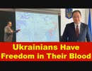Ukrainians 'Have Freedom in Their Blood'.